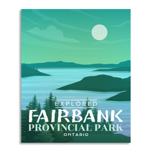 Charger l'image dans la galerie, Affiche « Exploré » du parc provincial Fairbank