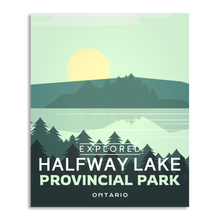 Load image into Gallery viewer, Halfway Lake Provincial Park 'Explored' Poster