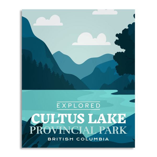 Cultus Lake Provincial Park 'Explored' Poster - Canada Untamed