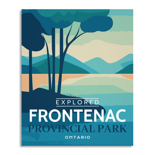 Frontenac Provincial Park 'Explored' Poster - Canada Untamed