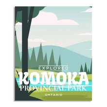 Load image into Gallery viewer, Komoka Provincial Park 'Explored' Poster - Canada Untamed