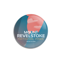 Load image into Gallery viewer, Mount Revelstoke National Park of Canada Pinback Button - Canada Untamed