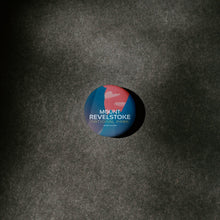 Load image into Gallery viewer, Mount Revelstoke National Park of Canada Pinback Button - Canada Untamed