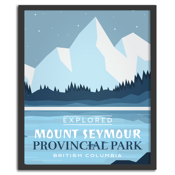 Mount Seymour Provincial Park 'Explored' Poster - Canada Untamed