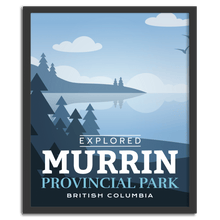 Load image into Gallery viewer, Murrin Provincial Park 'Explored' Poster - Canada Untamed