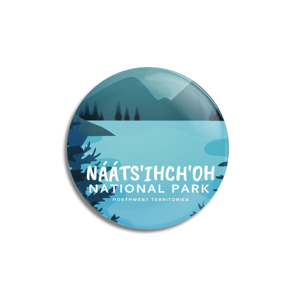 Naats'ihch'oh National Park of Canada Pinback Button - Canada Untamed