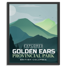 Load image into Gallery viewer, Golden Ears Provincial Park 'Explored' Poster