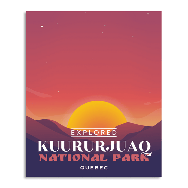 Kuururjuaq National Park 'Explored' Poster