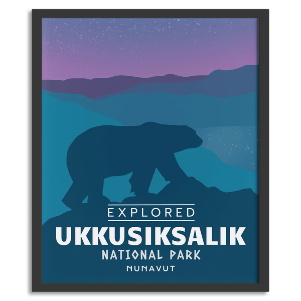 Ukkusiksalik National Park 'Explored' Poster