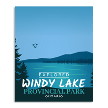 Load image into Gallery viewer, Windy Lake Provincial Park 'Explored' Poster