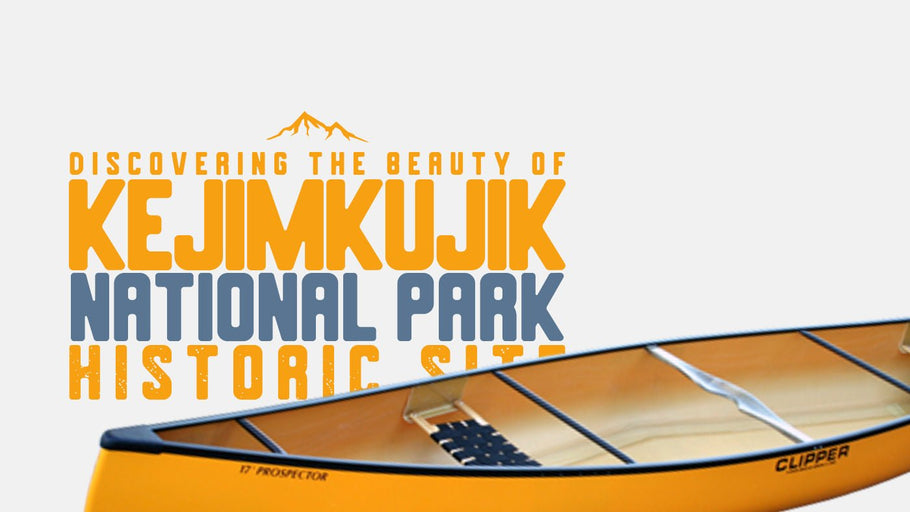 Discovering Kejimkujik National Park and National Historic Site