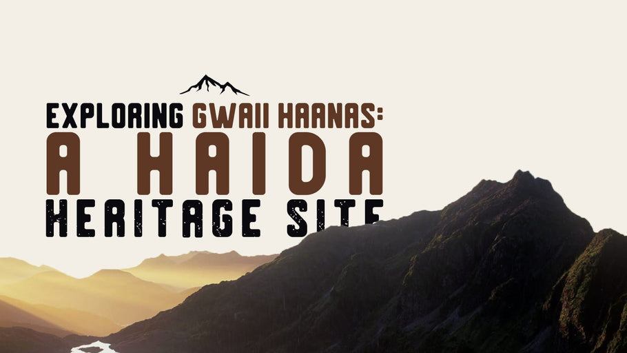 Exploring Gwaii Haanas: A Haida Heritage Site