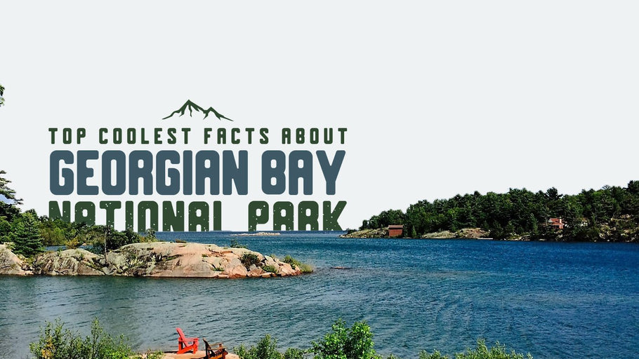 The Coolest Facts about Georgian Bay National Park