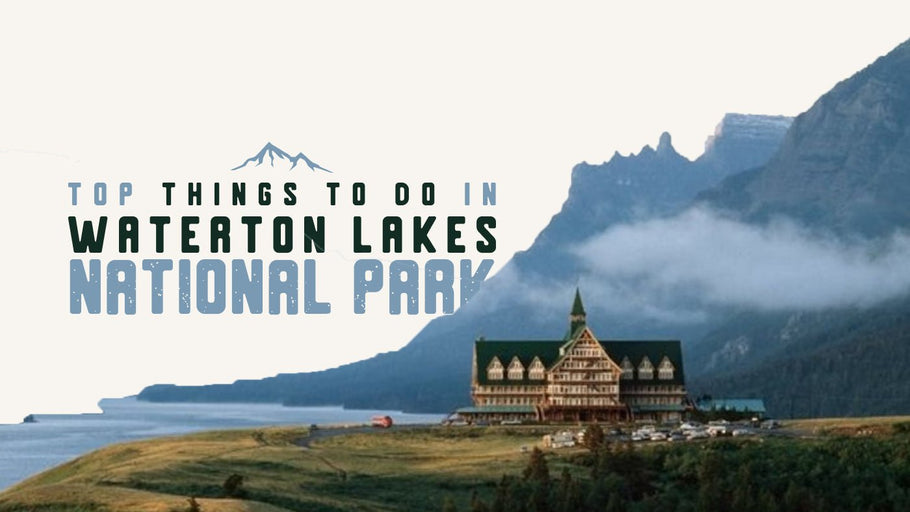 Activités à faire dans le parc national des Lacs-Waterton