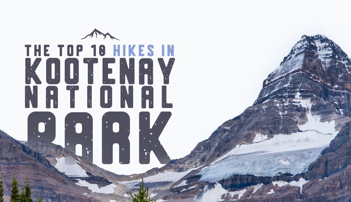 Top 10 Hikes in Kootenay National Park Canada Untamed