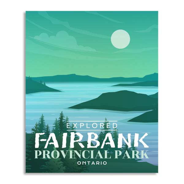 Fairbank Provincial Park 'Explored' Poster