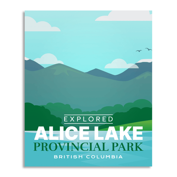 Alice Lake Provincial Park 'Explored' Poster - Canada Untamed
