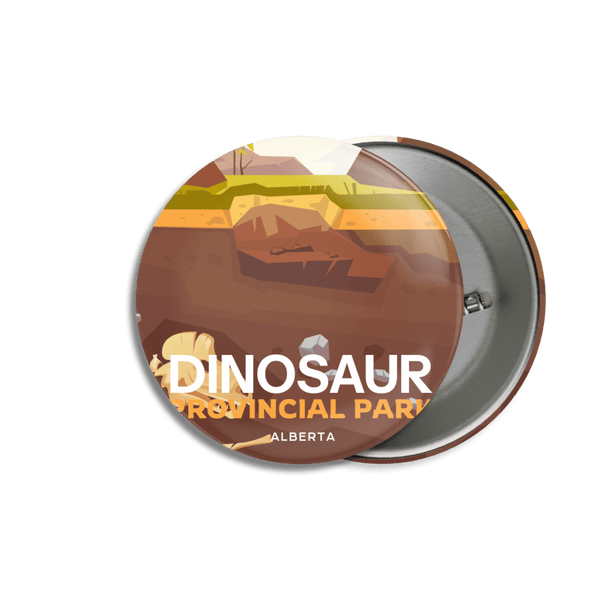 Dinosaur Provincial Park of Alberta Pinback Button - Canada Untamed