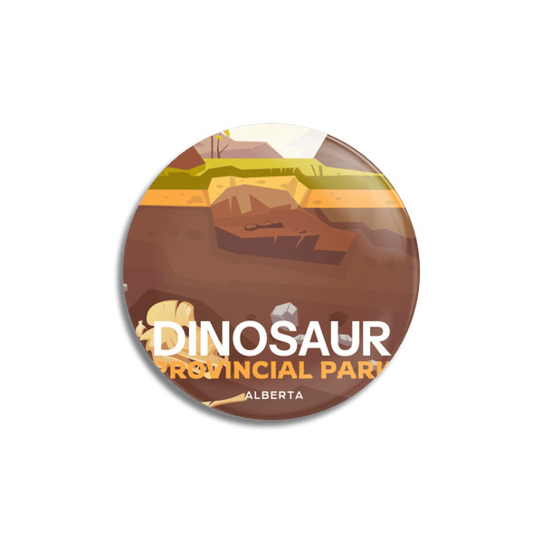 Dinosaur Provincial Park of Alberta Pinback Button - Canada Untamed