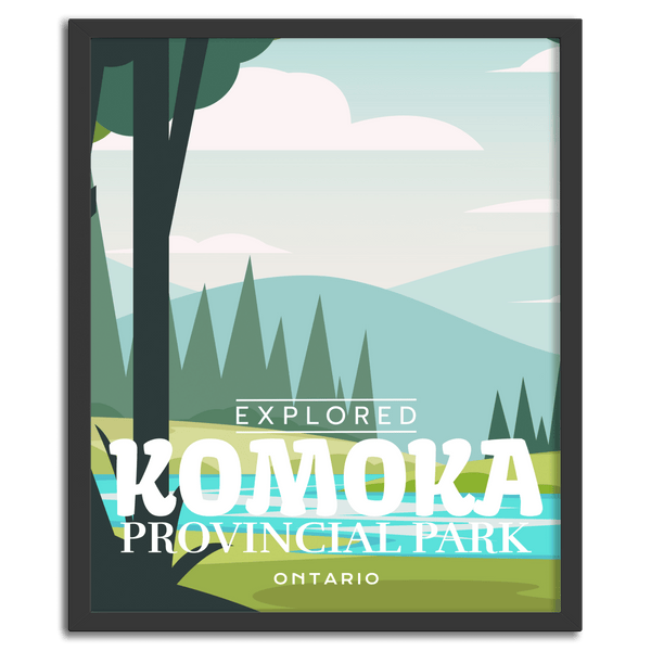 Komoka Provincial Park 'Explored' Poster - Canada Untamed