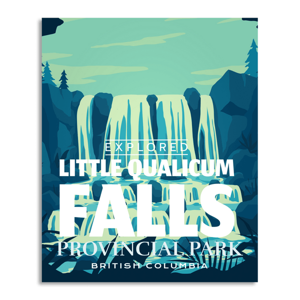 Little Qualicum Falls Provincial Park 'Explored' Poster - Canada Untamed