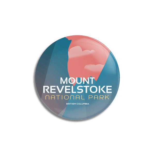 Mount Revelstoke National Park of Canada Pinback Button - Canada Untamed