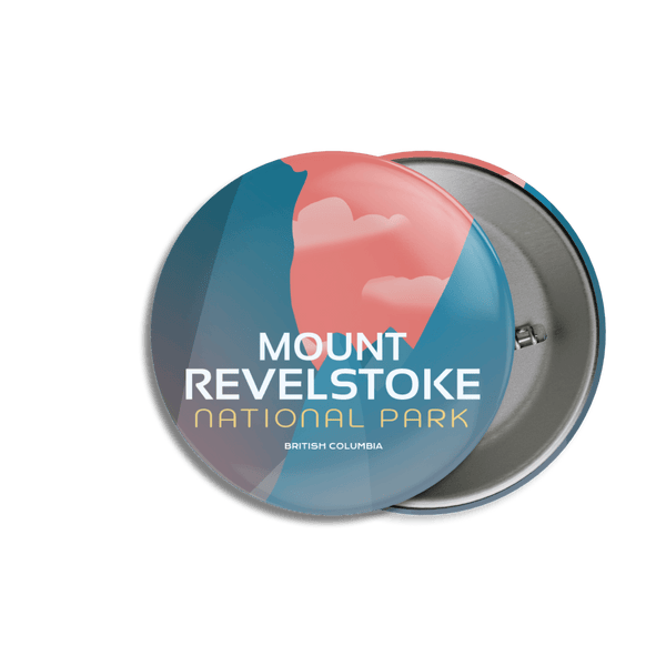 Mount Revelstoke National Park of Canada Pinback Button - Canada Untamed