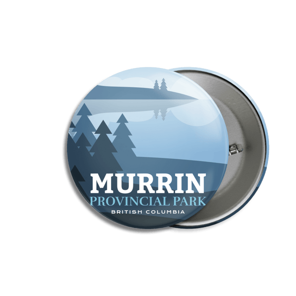 Murrin Provincial Park of British Columbia Pinback Button - Canada Untamed