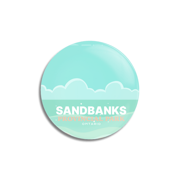 Sandbanks Provincial Park of Ontario Pinback Button - Canada Untamed