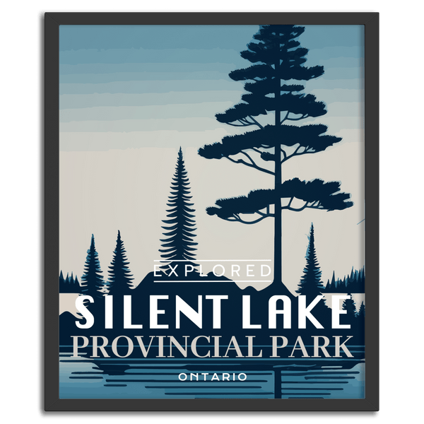 Silent Lake Provincial Park 'Explored' Poster - Canada Untamed