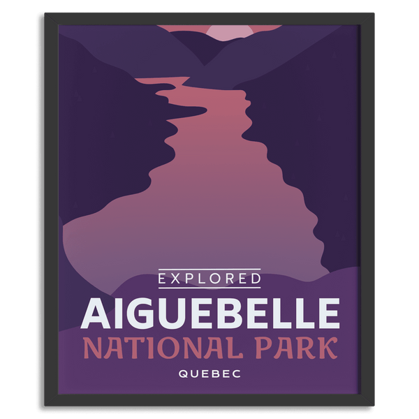 Aiguebelle National Park 'Explored' Poster - Canada Untamed