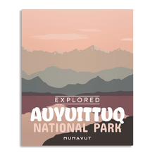 Load image into Gallery viewer, Auyuittuq National Park &#39;Explored&#39; Poster
