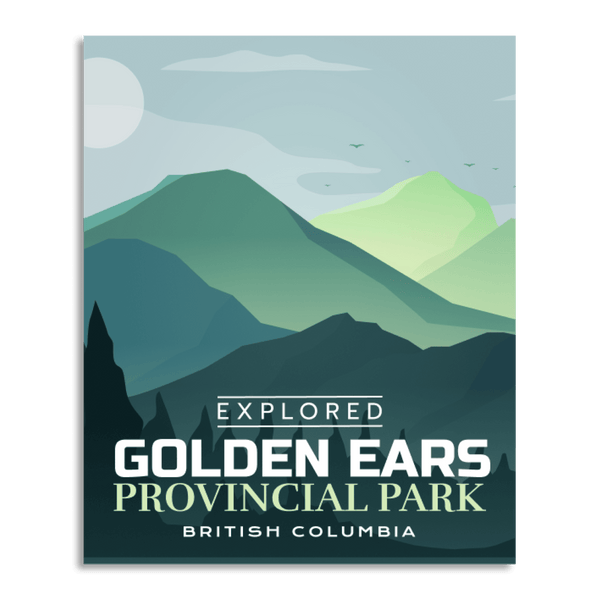 Golden Ears Provincial Park 'Explored' Poster - Canada Untamed