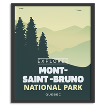 Load image into Gallery viewer, Mont-Saint-Bruno National Park &#39;Explored&#39; Poster
