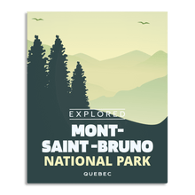 Load image into Gallery viewer, Mont-Saint-Bruno National Park &#39;Explored&#39; Poster - Canada Untamed
