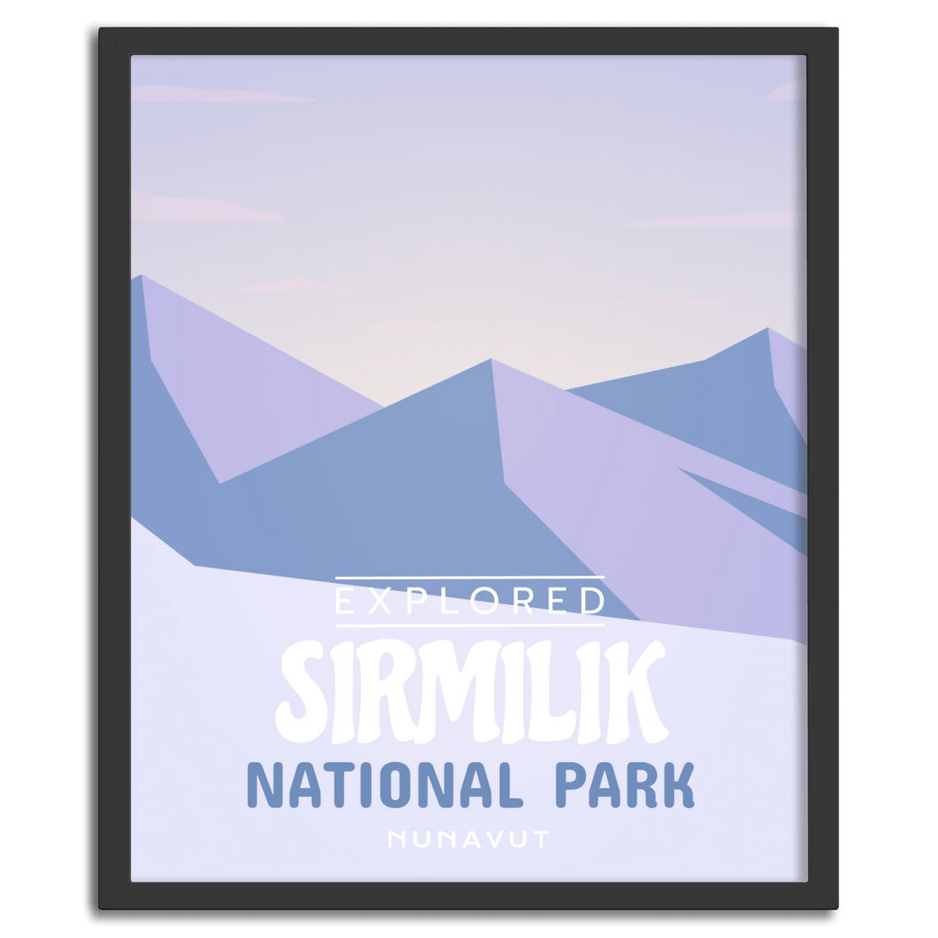 Sirmilik National Park 'Explored' Poster - Canada Untamed