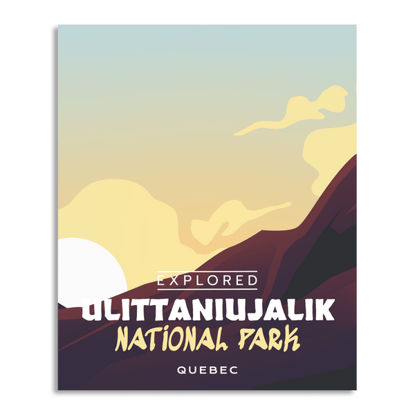 Ulittaniujalik National Park 'Explored' Poster - Canada Untamed